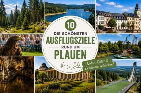 Die 10 schönsten Ausflugsziele rund um Plauen